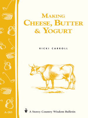 cover image of Making Cheese, Butter & Yogurt